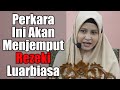 Perkara Ini Akan Menjemput Rezeki Luarbiasa | Ustazah Asma Harun