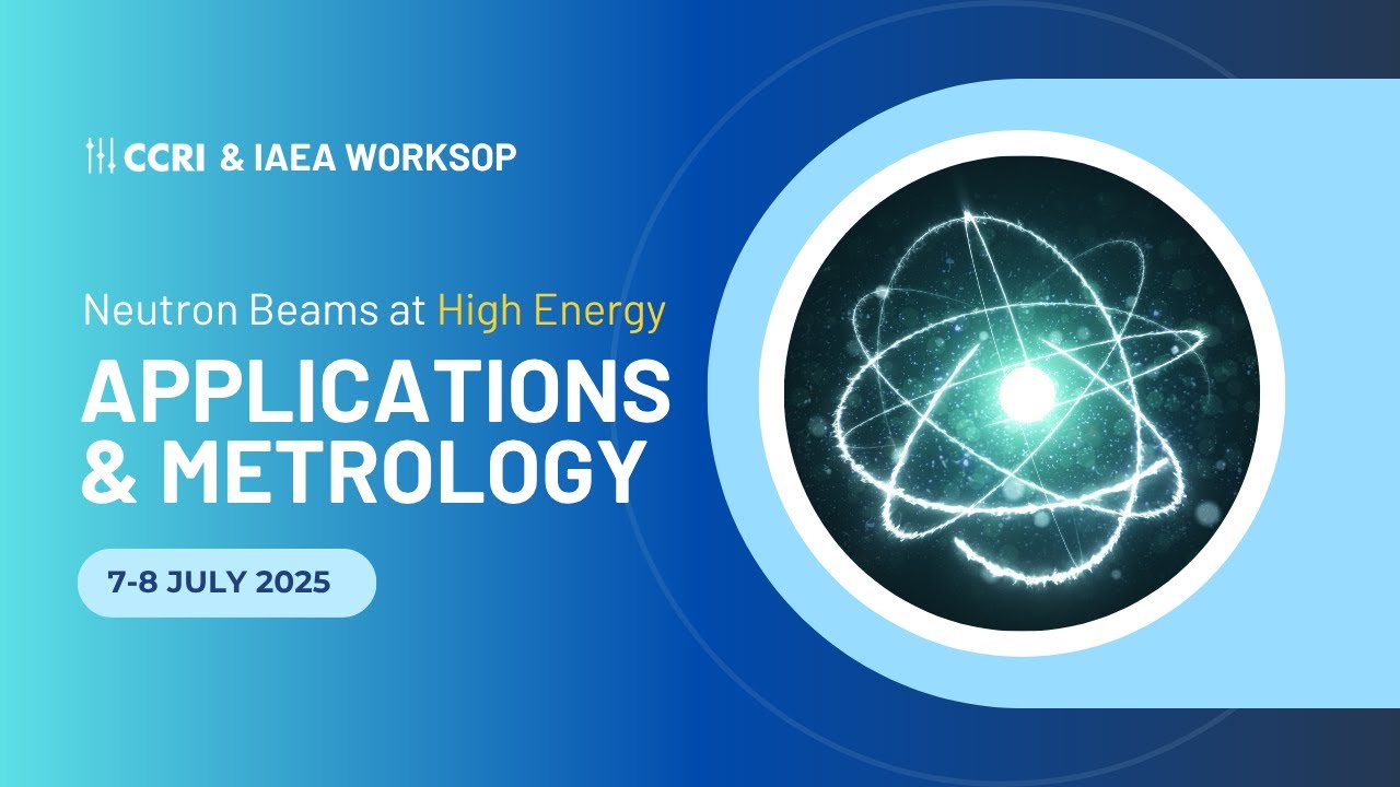 Joint CCRI–IAEA Workshop on Neutron Beams at High Energy
