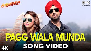 Diljit Dosanjh Song | Pagg Wala Munda | Ambarsariya | Navneet | Monica | Lauren