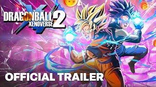 Dragon Ball Xenoverse 2 - Official 'Take a Step Towards the Future' Trailer  - IGN