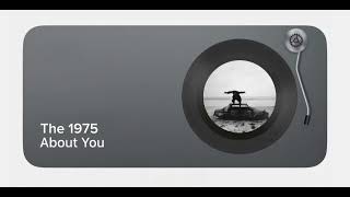 The 1975  About You 1 Hour Loop No Distraction