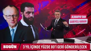 Almanya'dan 800 bin Suriyeli kararı! 40 milyar dolar sattık.