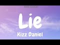 Kizz Daniel - Lie (Audio)