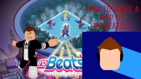 HOW TO MAKE A ROBEATS MAP (2019)