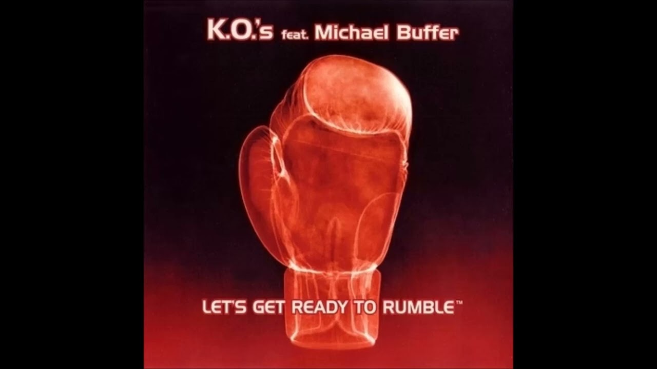 K.O.'s feat. Michael Buffer - Let's Get Ready To Rumble (Dub Mix)