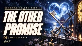 Kingdom Hearts Destiny: 09 - The Other Promise