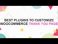 10 best plugins to customize woocommerce thank you page