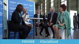WHO: World Health+SocialGood 18 May 2015 (full webcast)