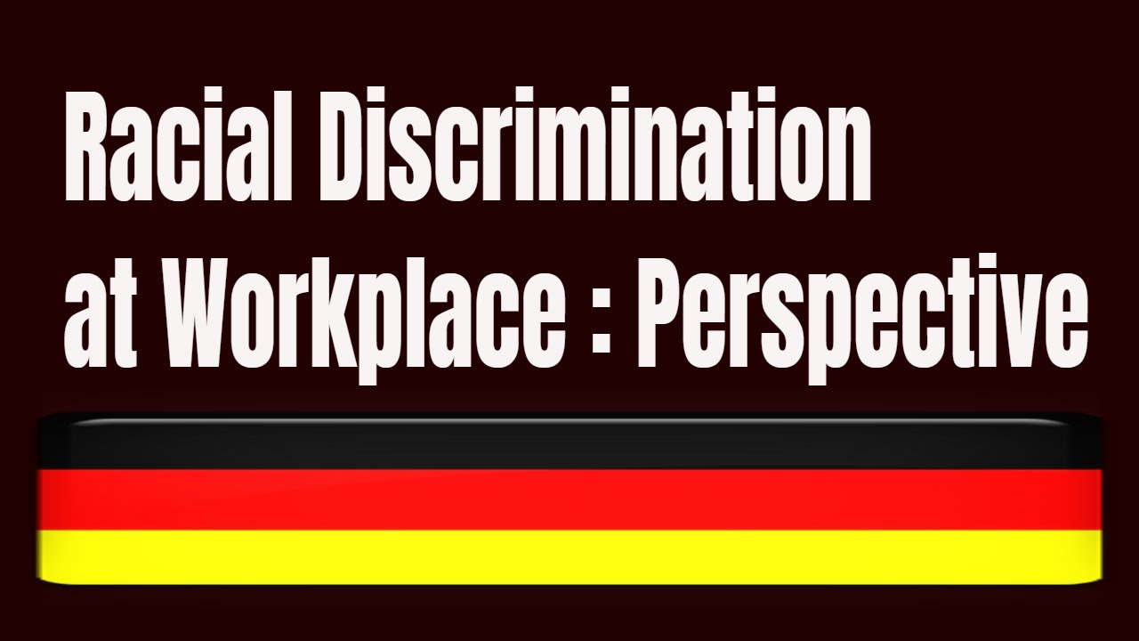 Racial Discrimination at Workplace in Germany