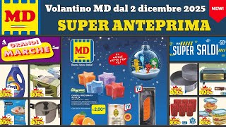 volantino MD dal 2 dicembre 2025 ✅ Natale fatto per te #anteprima 🔥 Offerte e promozioni casa cucina