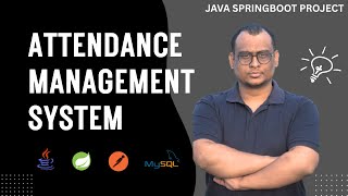 Attendance Management System Backend Project | Java Spring Boot REST API | MySQL