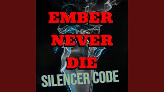 Ember never die