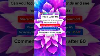 🎧 #2289Hz - See how your body reacts after 60 seconds!