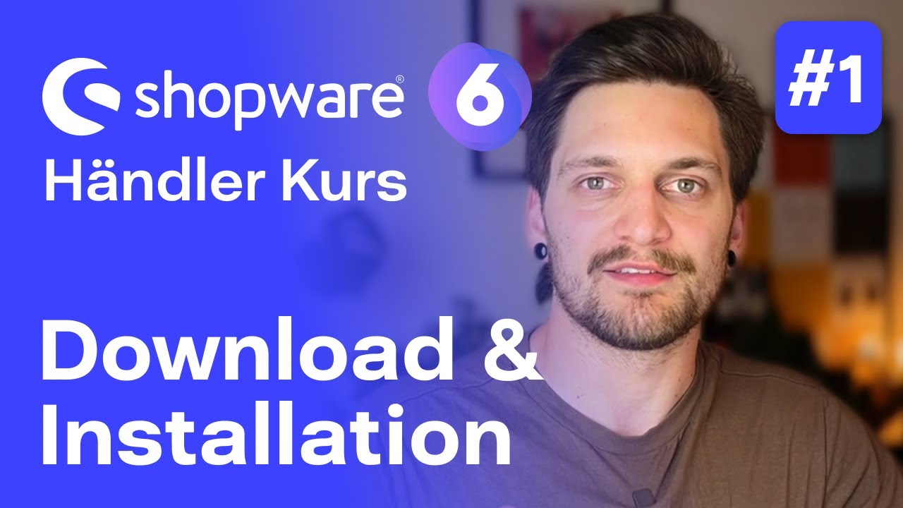 Shopware 6 installieren | #1 Kostenloser Kurs für Händler | Shopware 6 ...