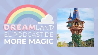 FANTASY SPRINGS 🌸 la nueva zona temática de Tokyo Disney I DREAMLAND 2x06