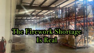 The Firework Shortage is Real Update for 2021 & 2022