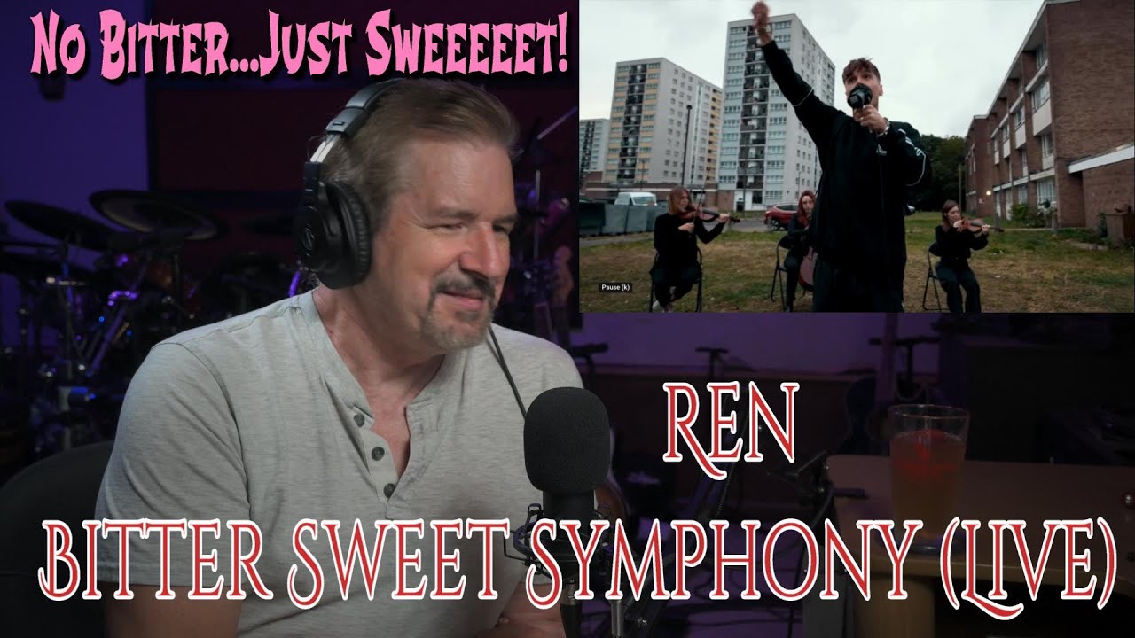 Renaissance Man Reaction to Ren - Bitter Sweet Symphony (Live) It was new to me!
