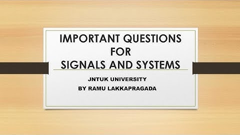 SS important questions | SIGNALS AND SYSTEMS | Ramu Lakkapragada| @RamuLakkapragada