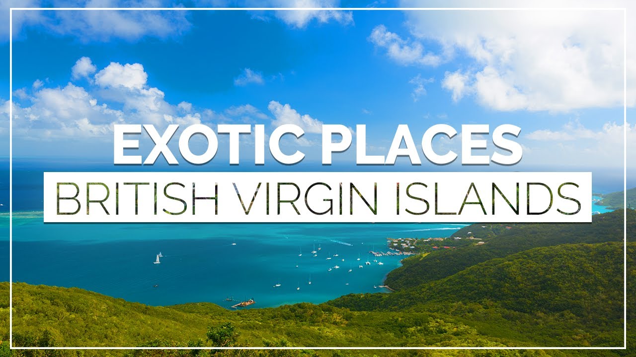 British Virgin Islands - Amazing Tropical Destination ! (Travel Guide)