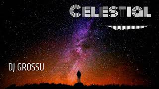 DJ GROSSU - Celestial | Amazing Balkanik Deep House | Official song