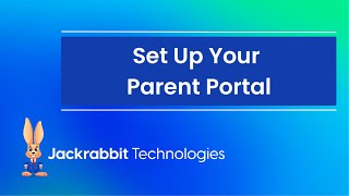 Set Up Your Parent Portal
