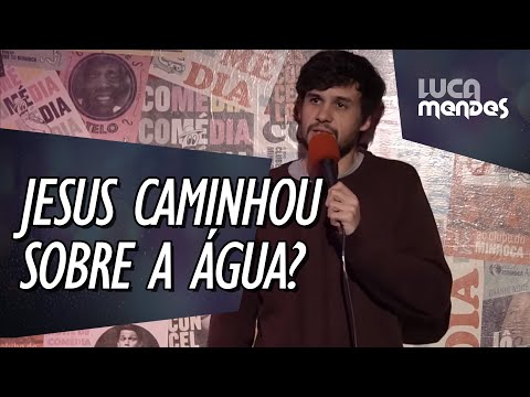 Jesus Realmente Caminhou Sobre a Água? - Luca Mendes - Stand up Comedy