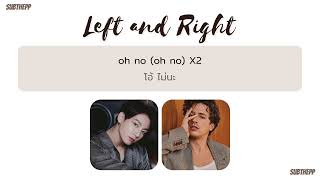 Thaisub Left And Right - Charlie Puth Ft. Bts Jungkook ทกท