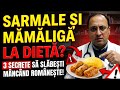 Sarmale și mămăligă la dietă? 3 secrete să slăbești mâncând românește!