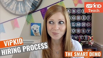 VIPKid Hiring Process Step 3:  SMART DEMO LESSON