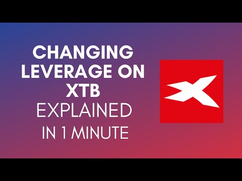 Bagaimana Cara Mengubah Leverage pada XTB pada tahun 2024?
