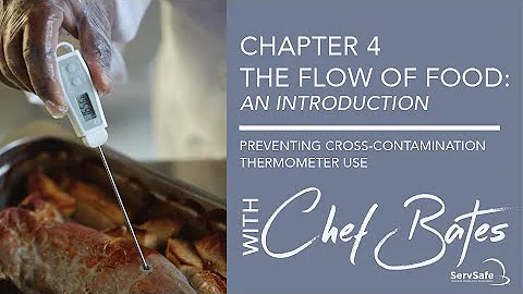 ServSafe Chapter 4: The Flow of Food