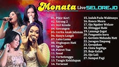 Monata - Pikir Keri | Terbaru 2018 | Live Selorejo | Full Album  - Durasi: 2:26:26. 