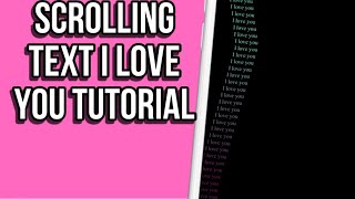 Scrolling text I love you tutorial | how to do the I love you scrolling text trend