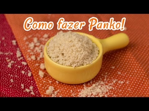 Como Fazer Panko (Farinha de Rosca Oriental) - Receitas de Minuto EXPRESS #29