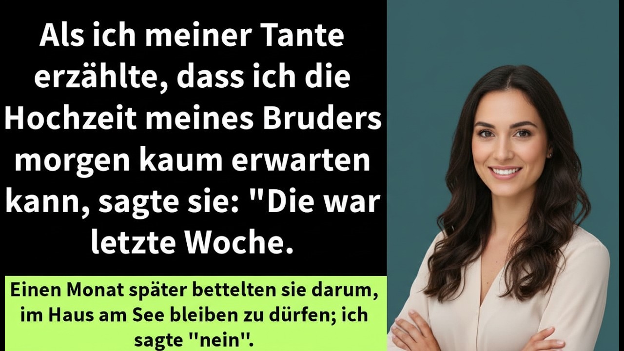 Als ich meiner Tante erzählte, dass ich die morgige Hochzeit meines Bruders kaum erwarten konnte
