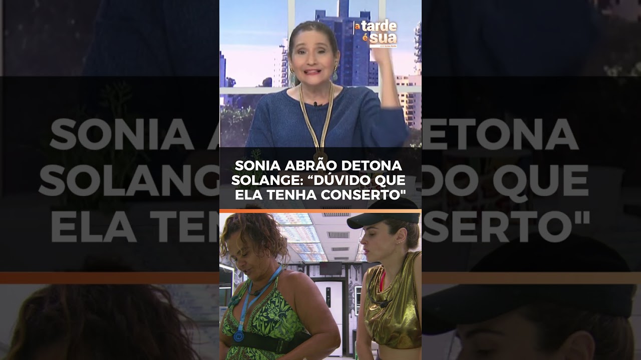 Sonia Abrão sobre Solange Couto: "Você precisa nascer de novo"