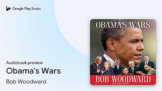 Obama's Wars by Bob Woodward · Audiobook preview