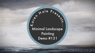 Minimalist, Abstract, Impressionist, Landscape,  Demo #131 