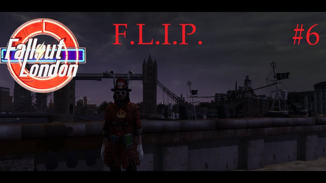 FLIP Fallout London Episode 6: Heisting the Bank of England!!