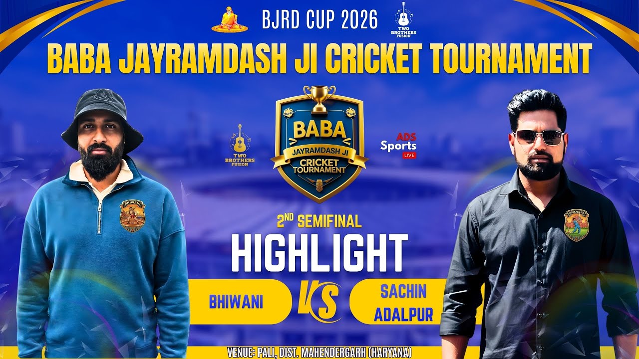 🔴 2nd Semi Final Highlights | Bhiwani vs Sachin Adalpur | BJRD Cup 2026