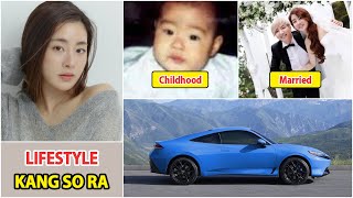 Kang So Ra 2025 | Kang So Ra Real Life Information | Drama and Net Worth | Family and Husband