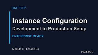SAP BTP Instance Configuration: Complete Guide for Enterprise Deployment
