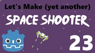 [23] Let’s Make a Godot Space Shooter: Bouncing Enemy @CodeNMore