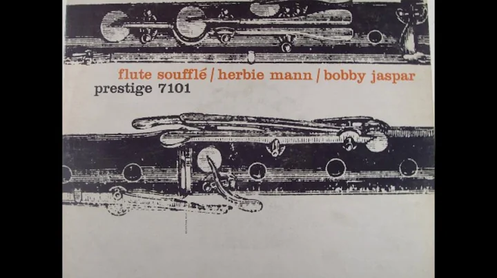Herbie Mann & Bobby Jaspar -  Flute Souffle ( Full Album )
