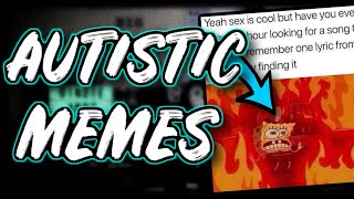 The Best Autistic Memes (Relatable Autism Memes) - Autism Meme Review