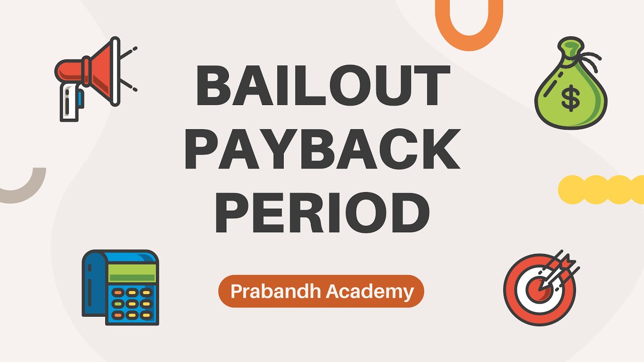 bailout-payback-period-youtube