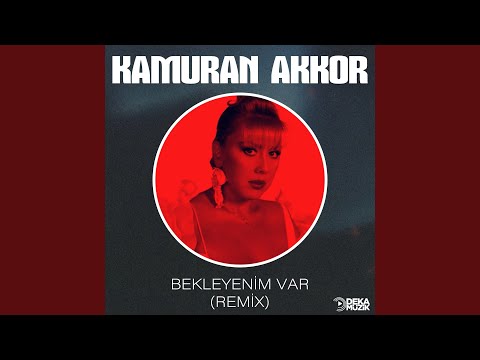 Bekleyenim Var (Remix)