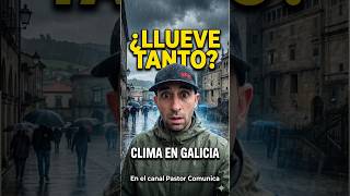 ¿LLUEVE TANTO EN GALICIA? La VERDAD que NO te Cuentan #viral #tendencia #galicia #shorts