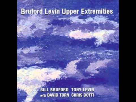 David Torn — Bruford Levin Upper Extremities - Deeper Blue