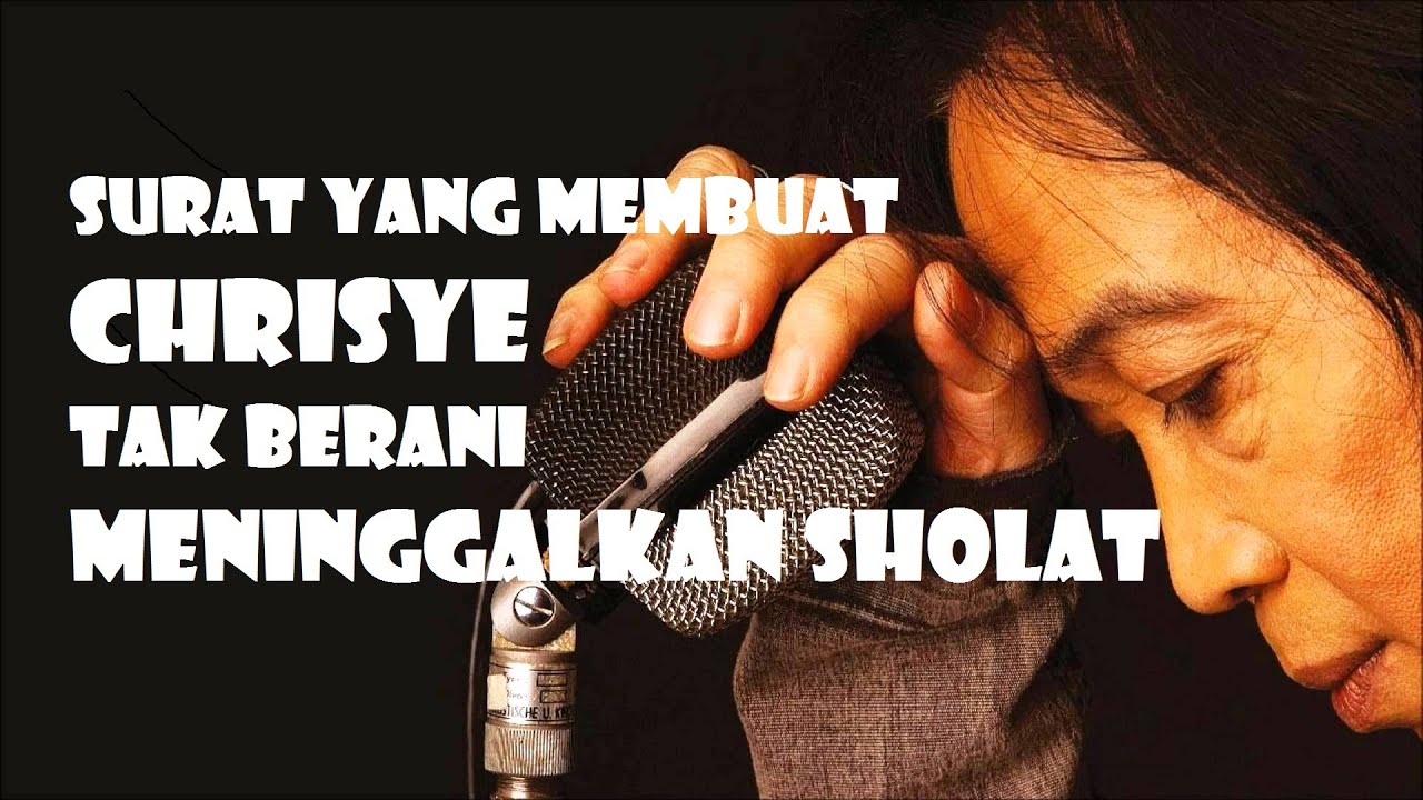Surat Yang Membuat Chrisye Tak Berani Meninggalkan Sholat. Kisah Lagu \